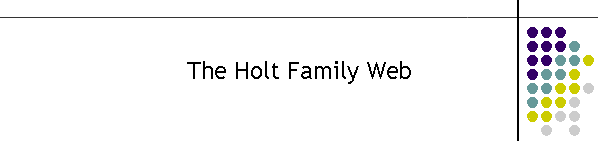 The Holt Family Web